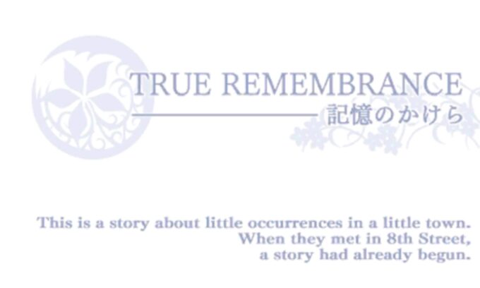 True Remembrance - Kioku no Kakera