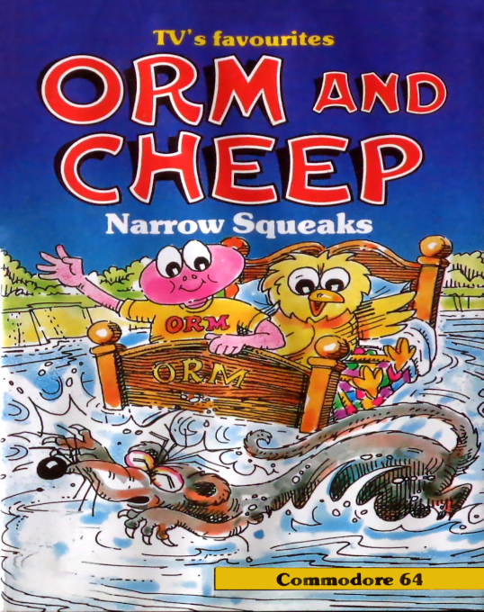 Orm and Cheep : Narrow Squeaks