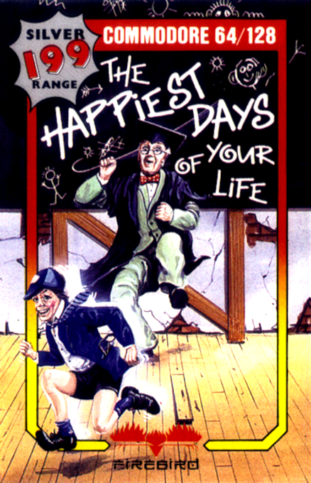 The Happiest Days of Your Life