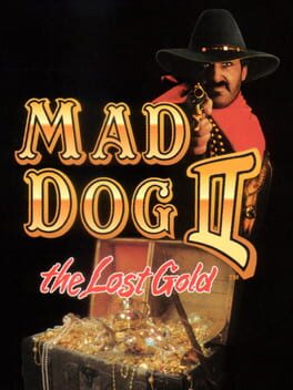 Mad Dog II The Lost Gold