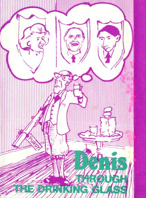 Denis Through The Drinking Glass