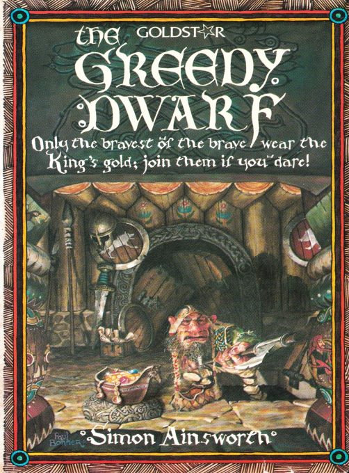 The Greedy Dwarf