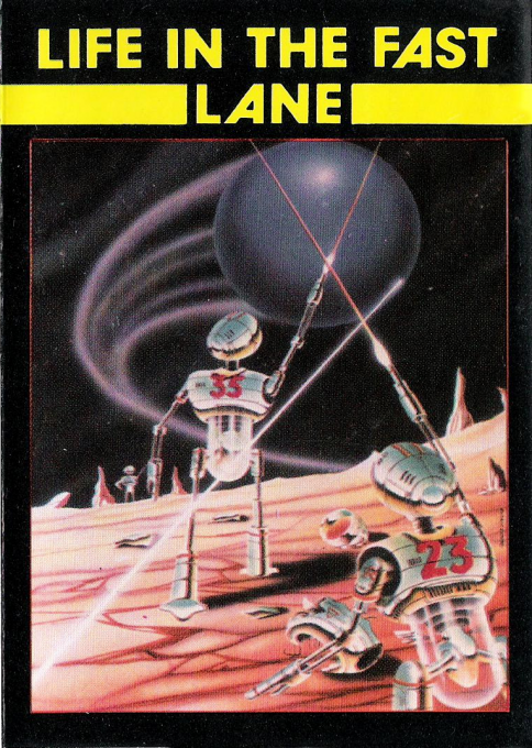 Life In The Fast Lane