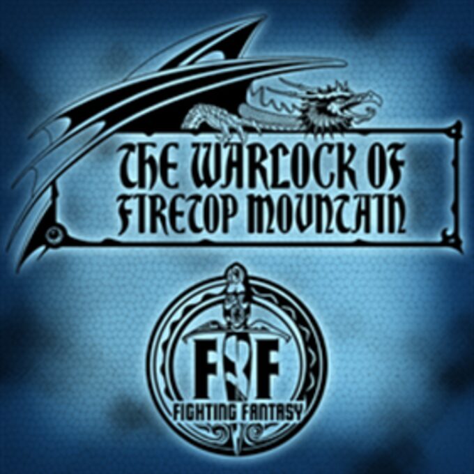 Fighting Fantasy - The Warlock Of Firetop Mountain