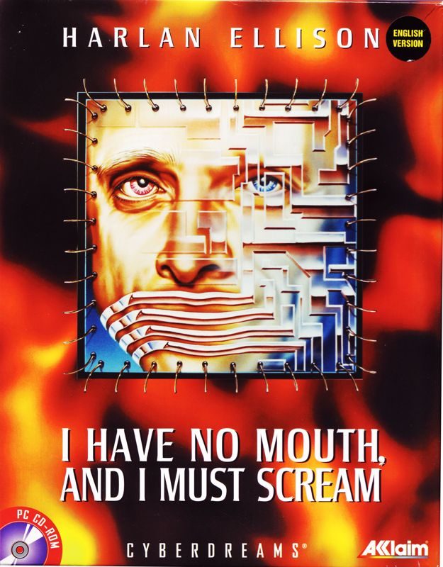 I Have No Mouth and I Must Scream