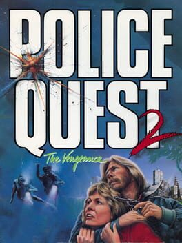 Police Quest 2 : The Vengeance