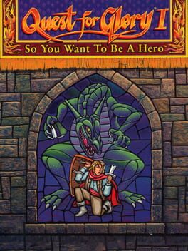 Quest for Glory 1 - So You Want to be a Hero