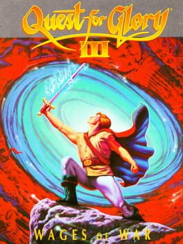 Quest for Glory 3 - The Wages of War