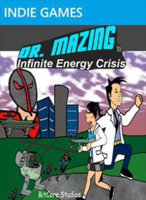 Dr Mazing in Infinite Energy Crisis